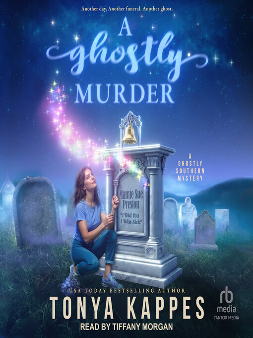 Title details for A Ghostly Murder by Tonya Kappes - Wait list